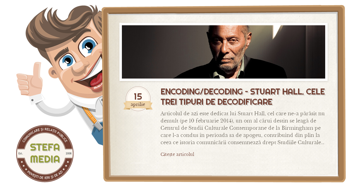 Encoding/decoding - Stuart Hall. Cele trei tipuri de decodificare